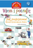 Wiem i potrafię Jak podróżować... Wesołe wycieczki po Polsce