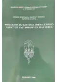 Wskazania Do Leczenia Operacyjnego Nabytych Zastawkowych Wad Serca