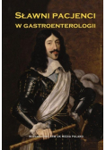Sławni pacjenci w gastroenterologii