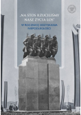 Na stos rzucliśmy nasz życia los