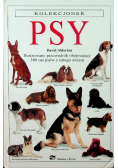 Kolekcjoner Psy Ilustrowany przewodnik obejmujący 300 ras psów z całego świata