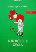 Nie bój się życia
