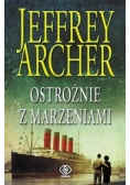 Ostrożnie z marzeniami, Nowa