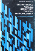 Statystyczna analiza struktury zjawisk ekonomicznych