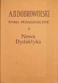 Pisma pedagogiczne II Nowa dydaktyka