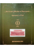 Jest u nas fabryka w Warszawie  Opowieść o FSO