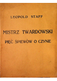 Mistrz Twardowski pięć śpiewów o czynie 1902 r.