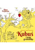Kubuś i jego gromadka