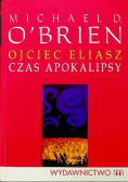 Ojciec Eliasz Czas apokalipsy