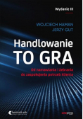 Handlowanie to gra