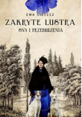 Zakryte lustra Tom 1 Sny i przebudzenia