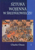 Sztuka wojenna w średniowieczu Tom I