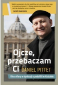 Ojcze, przebaczam ci