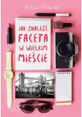 Jak znaleźć faceta w wielkim mieście