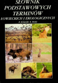 Słownik podstawowych terminów łowieckich i ekologicznych