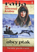 Raija ze śnieżnej krainy Obcy ptak 1