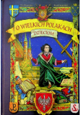O wielkich Polakach dzieciom