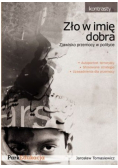 Zło w imię dobra