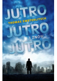 Jutro jutro i znów jutro
