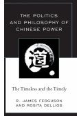 The Politics and Philosophy of Chinese Power