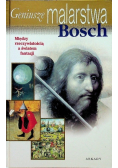 Geniusze malarstwa Bosch