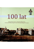 100 lat szpitala klinicznego im Heliodora Święcickiego Uniwersytetu Medycznego im Karola Marcinkowskiego w Poznaniu