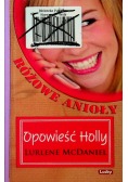 Różowe anioły Opowieść Holly