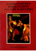 Ojcowie Kościoła wobec filozofii i kultury