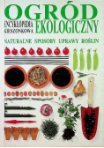 Ogród ekologiczny naturalne sposoby uprawy roślin