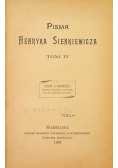 Pisma Henryka Sienkiewicza Tom IV 1899 r.