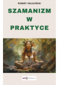 Szamanizm w praktyce