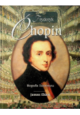 Fryderyk Chopin Biografia ilustrowana