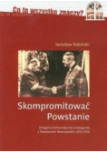 Skompromitować Powstanie Tom 1