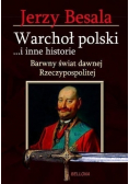 Warchoł polski i inne historie barwny świat dawnej Rzeczypospolitej