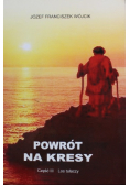 Powrót na Kresy Część III Los tułaczy