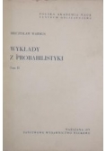 Wykłady z probabilistyki Tom II
