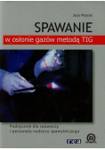 Mizerski Jerzy - Spawanie w osłonie gazów metodą TIG