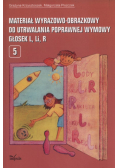 Materiał wyrazowo-obrazkowy do utrwalania poprawnej wymowy głosek l, li, r