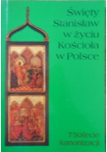 Święty Stanisław w życiu Kościoła w Polsce