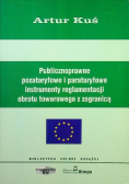 Publicznoprawne pozataryfowe i parataryfowe instrumenty