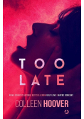 Too Late