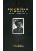 Człowiek uciekł z Treblinek Rozmowy z powraca