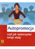 Autopromocja czyli jak wykorzystać swoje atuty