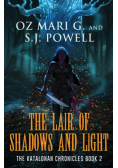 The Lair of Shadows and Light