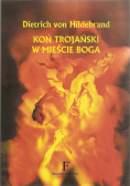 Koń Trojański w mieście Boga