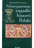 Niewyjaśnione zagadki historii Polski