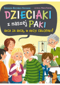 Heca za hecą, w akcji chłopaki! Dzieciaki z naszej paki. Tom 2