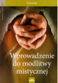 Wprowadzenie do modlitwy mistycznej