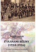 Z ułanami Beliny 1914 - 1916