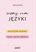 Czas na języki Skuteczne sposoby nauki języka obcego